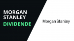 Morgan Stanley schüttet unveränderte Dividende von $0.35 aus